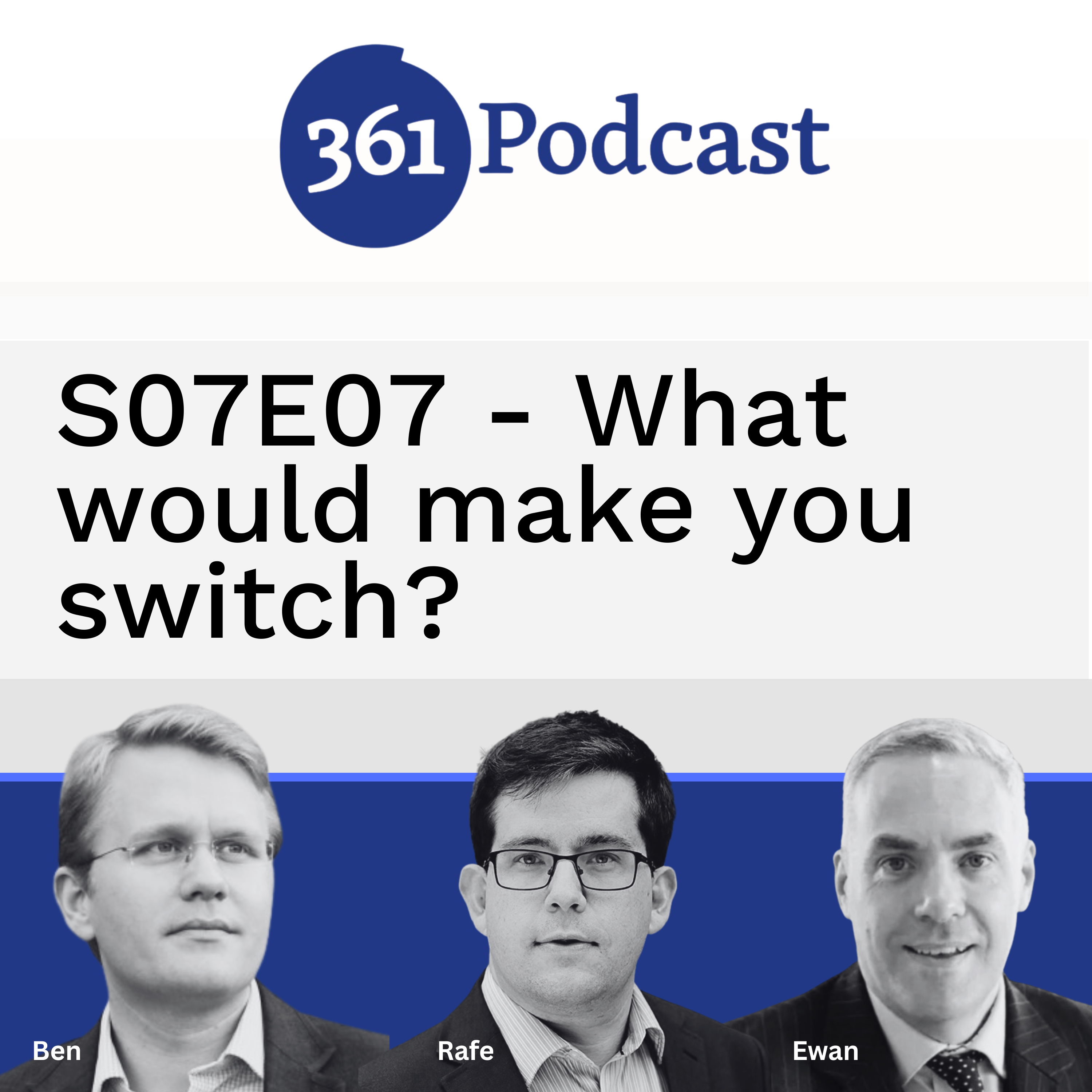 S07E07 - What would make you switch?
