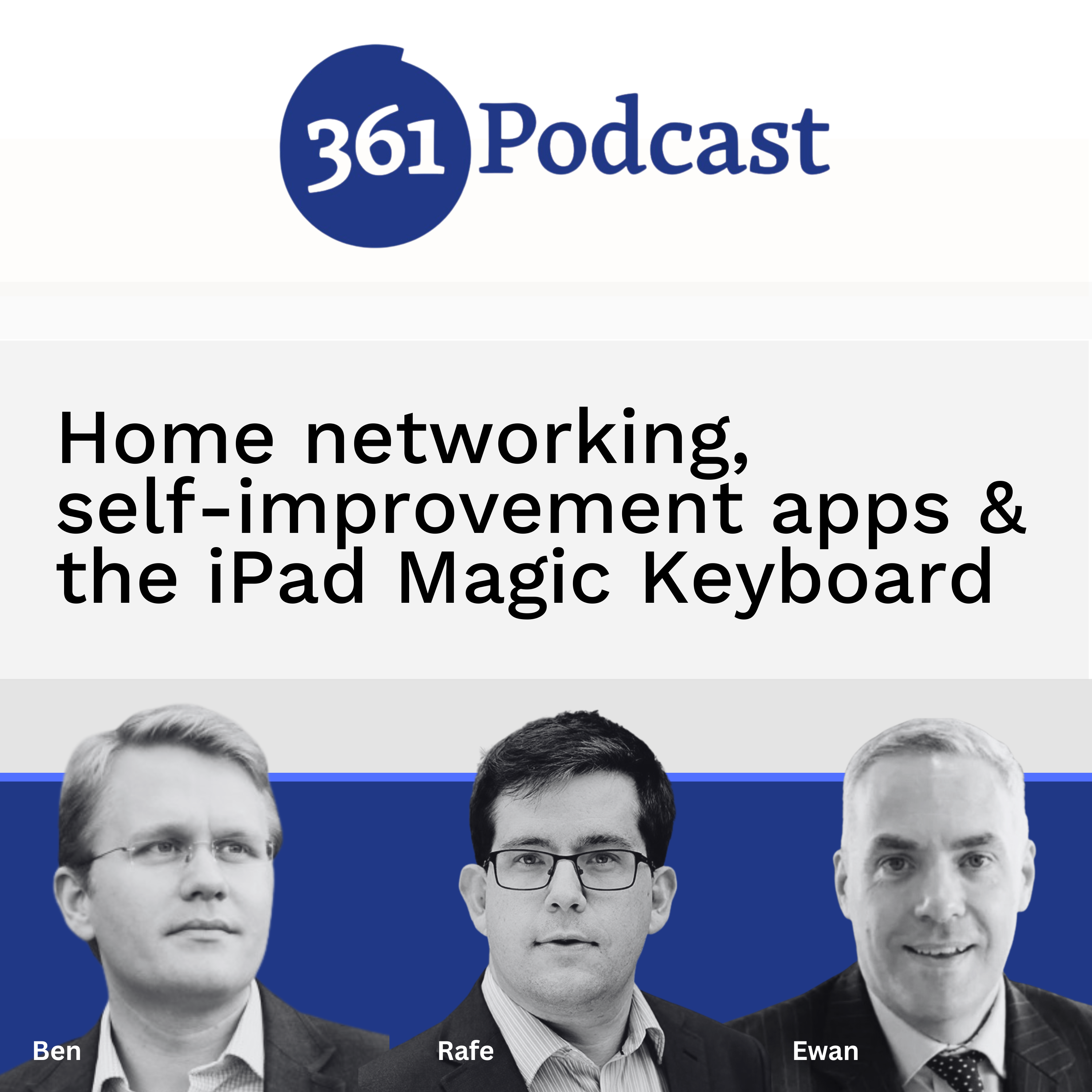 Home networking, self-improvement apps & the iPad Magic Keyboard [S18E02]